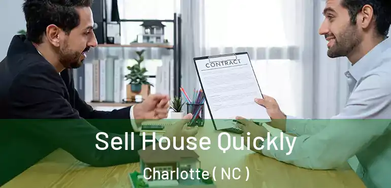  Sell House Quickly Charlotte ( NC )