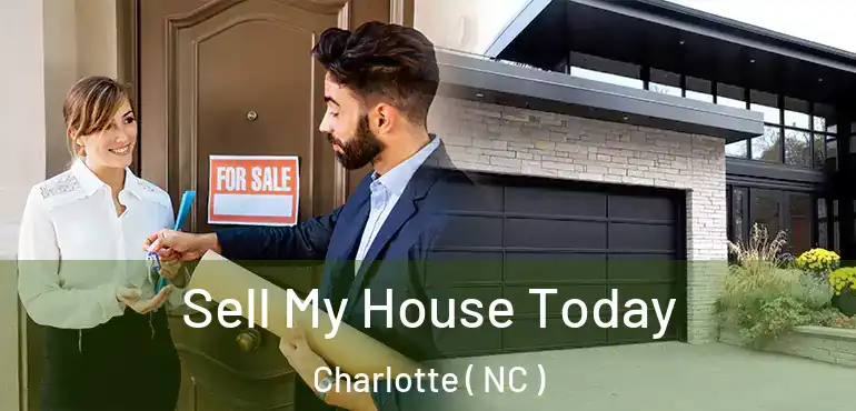  Sell My House Today Charlotte ( NC )